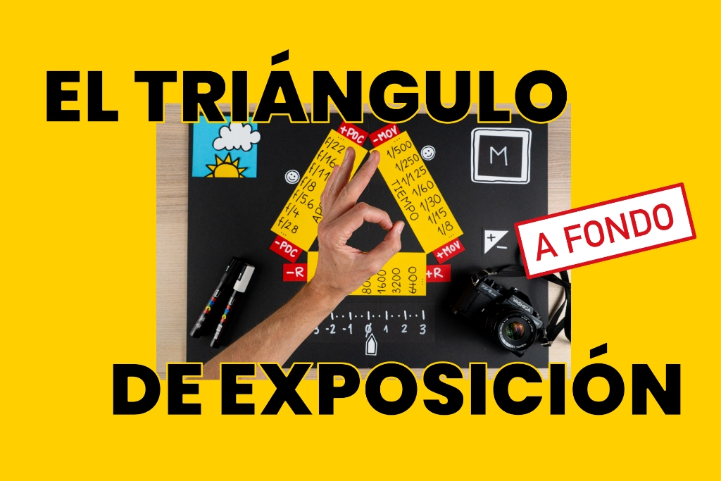 El triángulo de exposición fotográfica a fondo